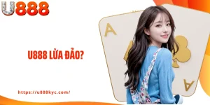 U888 Lừa Đảo? Tìm Hiểu, Đính Chính Tin Đồn Thất Thiệt