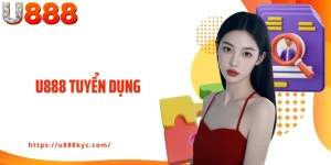 U888 Tuyển Dụng: Tìm Kiếm Nhân Sự Tài Năng Cho Nhà Cái